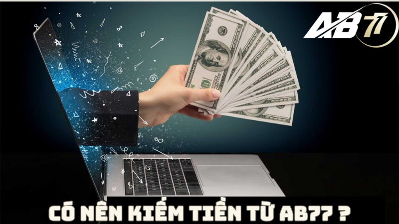 Cược thủ có nên kiếm tiền từ AB77 này không