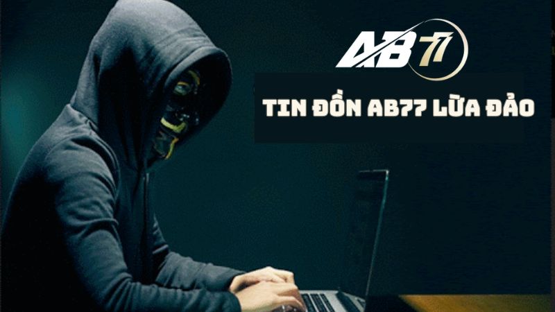 Làm rõ tin đồn AB77 lừa đảo người chơi